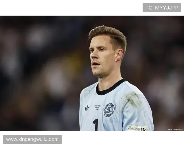 特尔施特根:从巴萨门神到世界足球的璀璨明星之路 特尔施特根:从巴萨门神到世界足球的璀璨明星之路